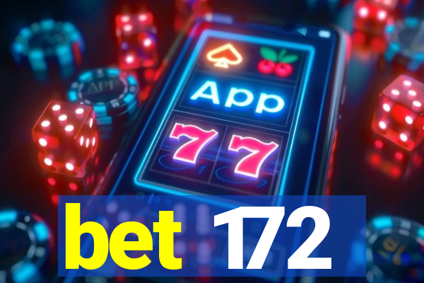 bet 172